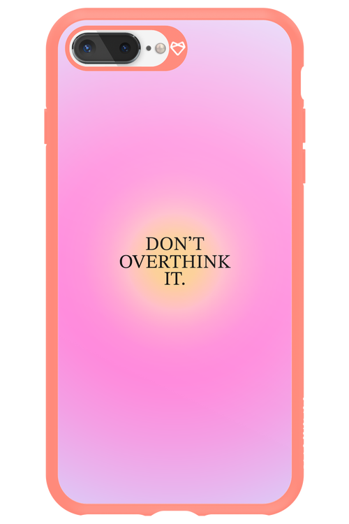 Don't Overthink It - Apple iPhone 7 Plus