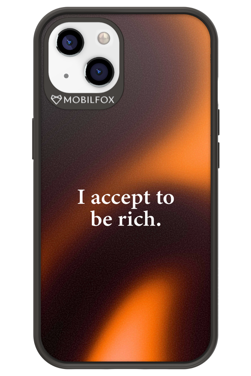 I accept to be rich - Apple iPhone 13