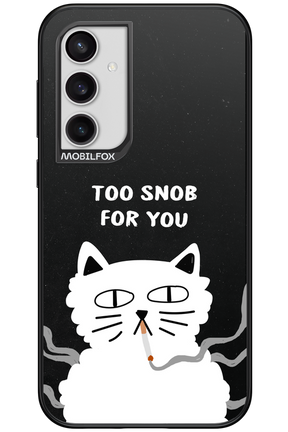 Too Snob - Samsung Galaxy S23 FE