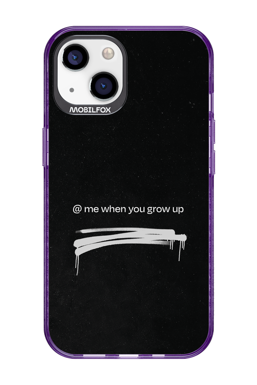 Me when.. - Apple iPhone 13