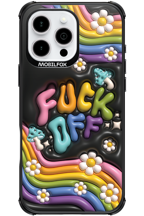 Fuck OFF - Apple iPhone 16 Pro Max