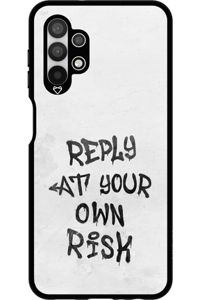 At Your Own Risk - Samsung Galaxy A13 4G