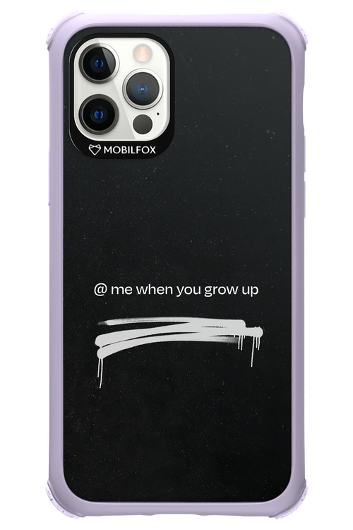 Me when.. 2.0 - Apple iPhone 12 Pro