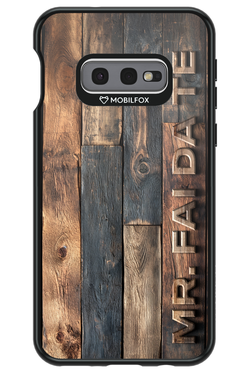 Mr. FAI DA TE 2.0 - Samsung Galaxy S10e