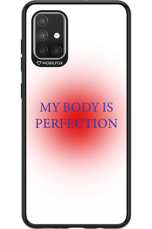 My body is perfection - Samsung Galaxy A71