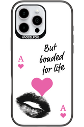 Bonded for Life - Apple iPhone 16 Pro Max