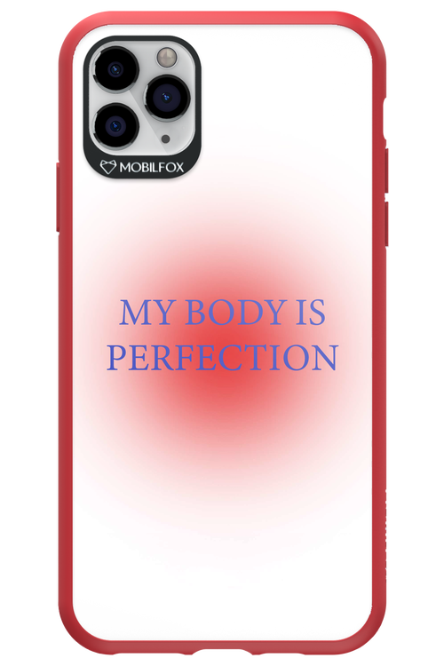 My body is perfection - Apple iPhone 11 Pro Max