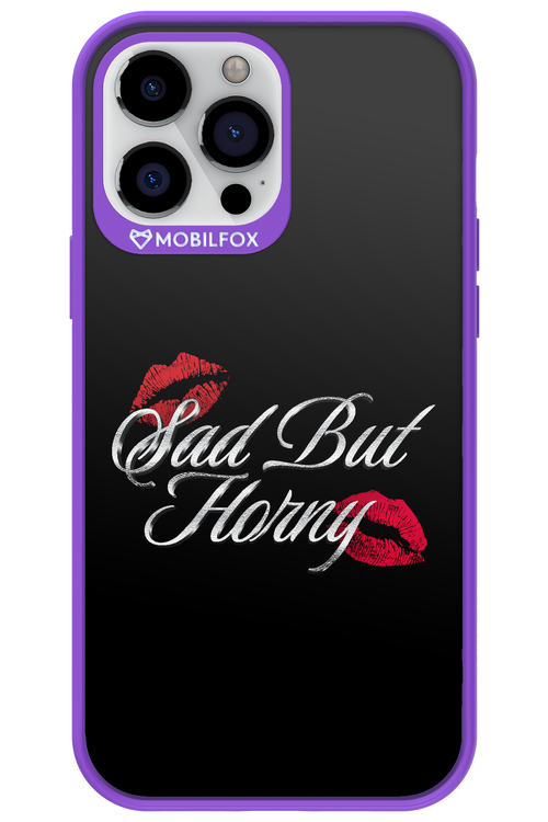 Sad But Horny 2.0 - Apple iPhone 13 Pro Max