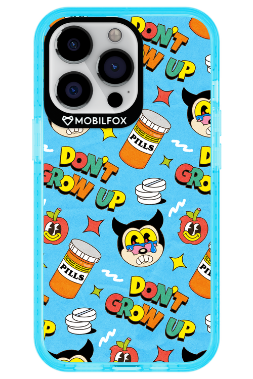 don_t grow up 2.0 - Apple iPhone 13 Pro