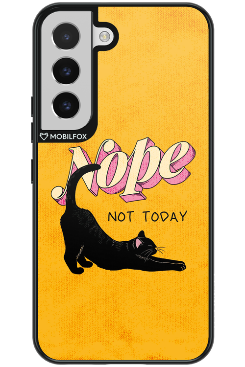 Nope, Not Today 2.0 - Samsung Galaxy S22