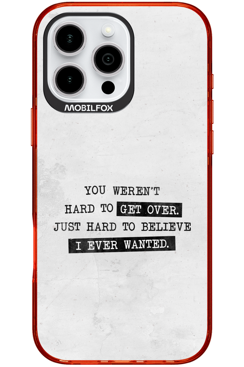 Hard to Believe - Apple iPhone 16 Pro Max