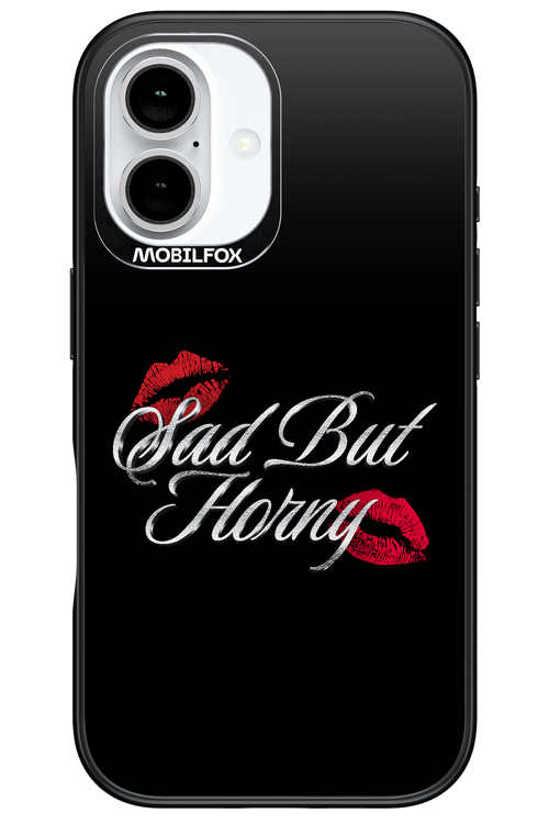 Sad But Horny 2.0 - Apple iPhone 16