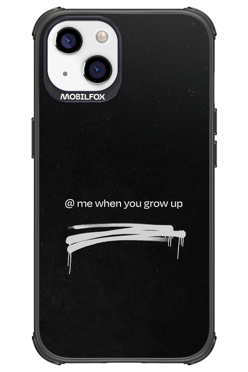 Me when.. 2.0 - Apple iPhone 13