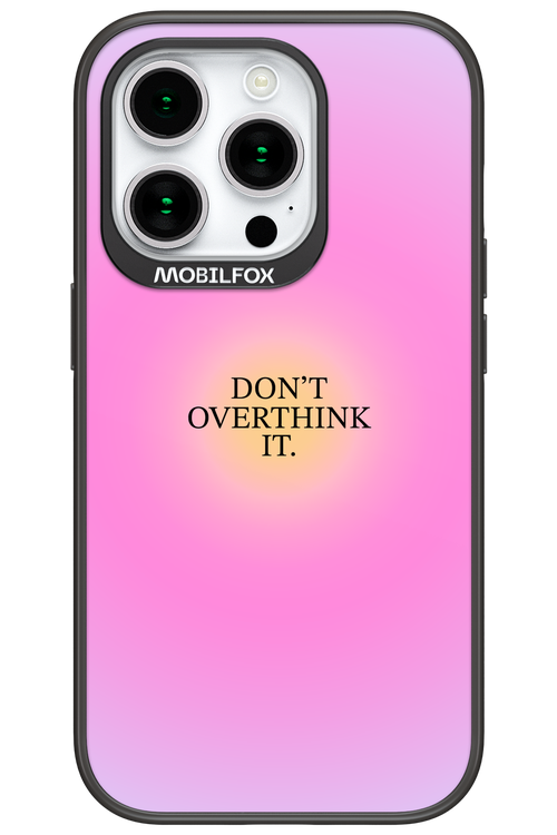 Don't Overthink It - Apple iPhone 15 Pro