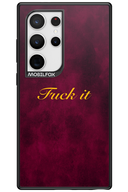 Fuck Itt - Samsung Galaxy S24 Ultra