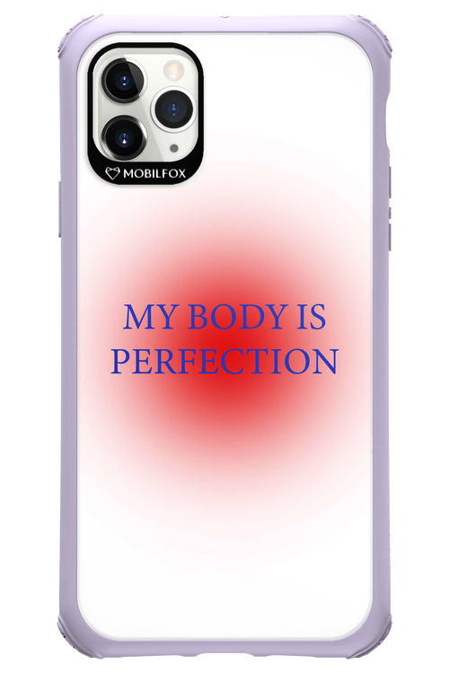 My body is perfection - Apple iPhone 11 Pro Max