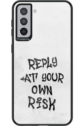 At Your Own Risk - Samsung Galaxy S21+