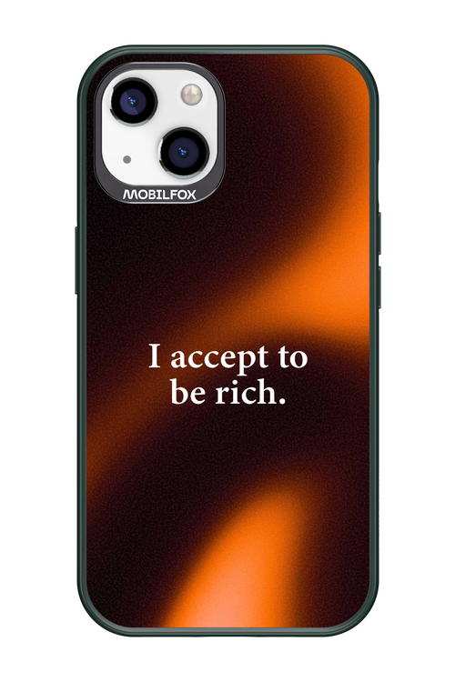 I accept to be rich - Apple iPhone 13