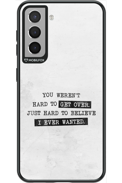 Hard to Believe - Samsung Galaxy S21