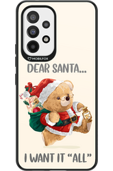 Dear Santa i want it all - Samsung Galaxy A53