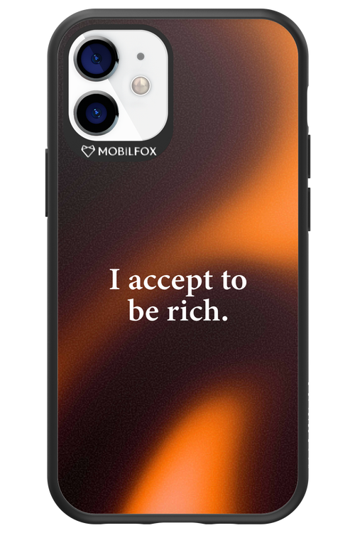 I accept to be rich - Apple iPhone 12 Mini