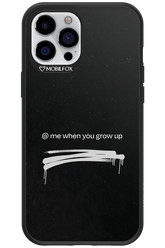 Me when.. 2.0 - Apple iPhone 12 Pro Max