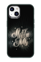 Slay with Me - Apple iPhone 13