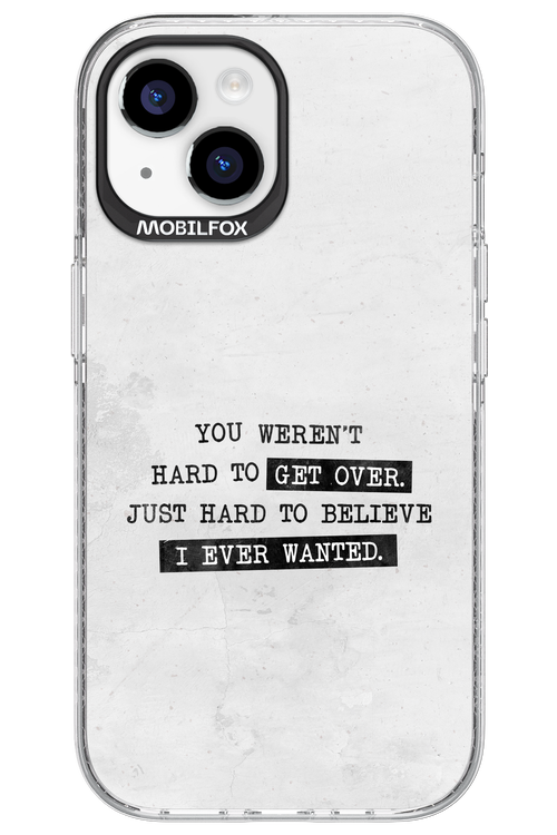 Hard to Believe - Apple iPhone 15