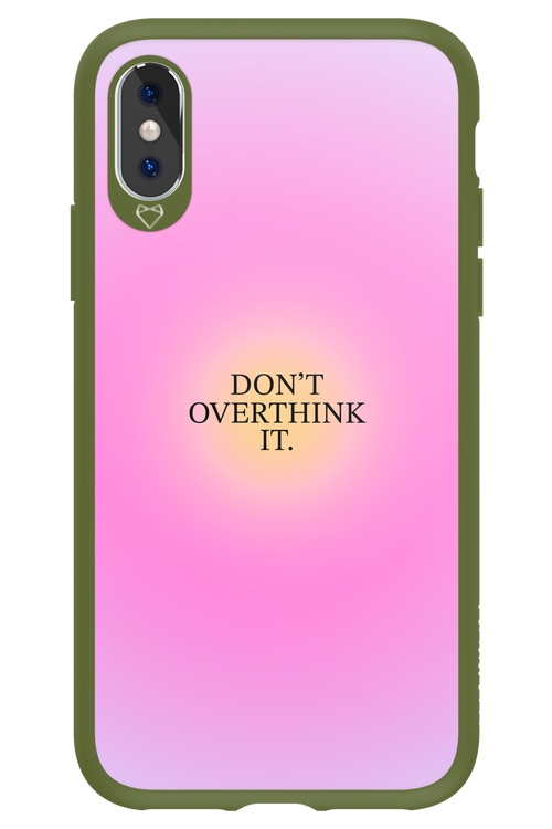 Don't Overthink It - Apple iPhone XS