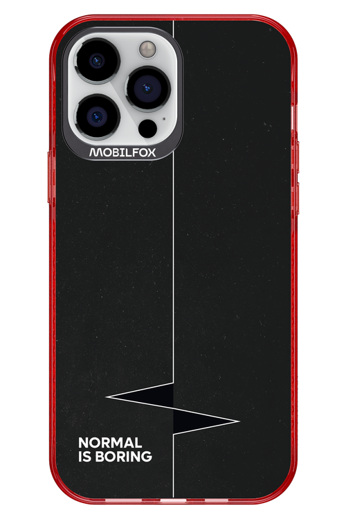 Normal Is Boring - Apple iPhone 13 Pro Max