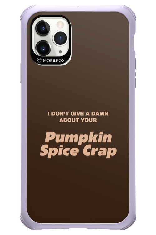 P-Spice Crap - Apple iPhone 11 Pro Max