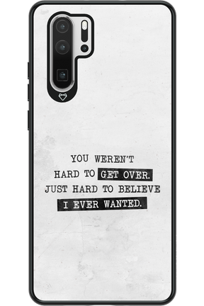 Hard to Believe - Huawei P30 Pro