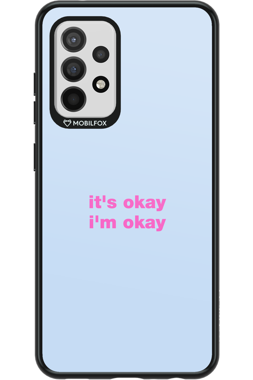 It_s Okay - Samsung Galaxy A52 / A52 5G / A52s