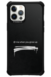Me when.. 2.0 - Apple iPhone 12 Pro Max