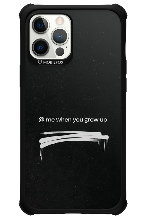 Me when.. 2.0 - Apple iPhone 12 Pro Max