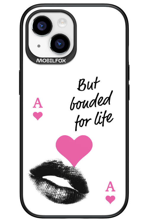 Bonded for Life - Apple iPhone 15
