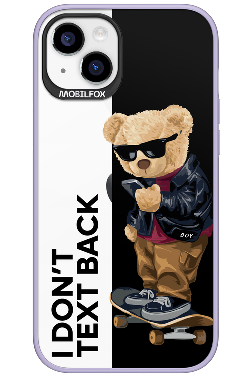 I Don’t Text Back - Apple iPhone 15 Plus