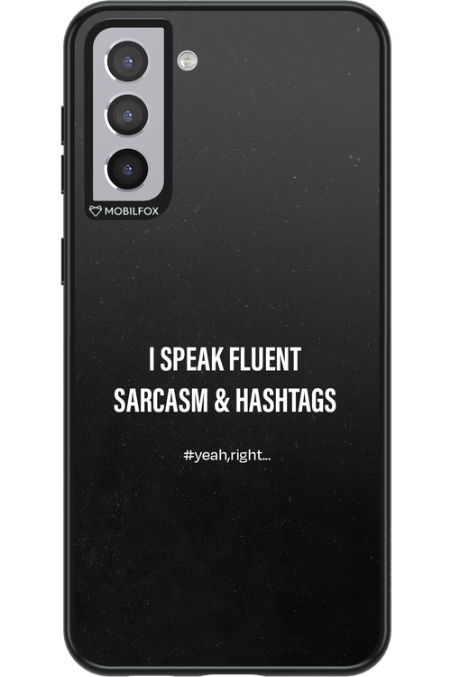Sarcasm 2.0 - Samsung Galaxy S21+
