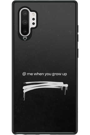 Me when.. 2.0 - Samsung Galaxy Note 10+