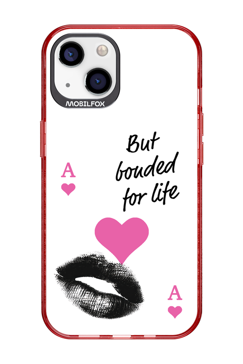 Bonded for Life - Apple iPhone 13