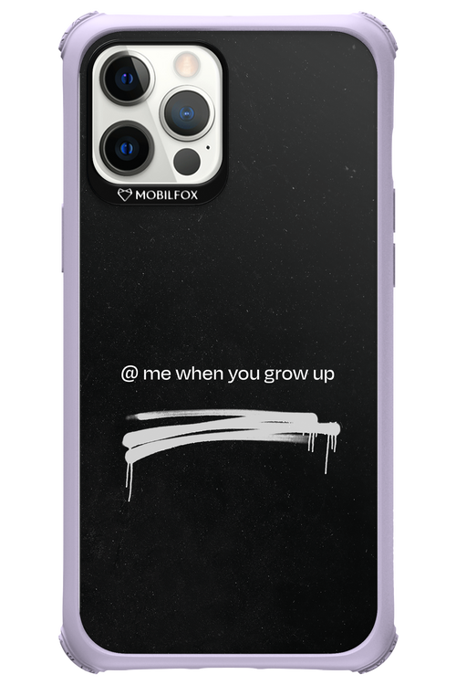Me when.. 2.0 - Apple iPhone 12 Pro Max