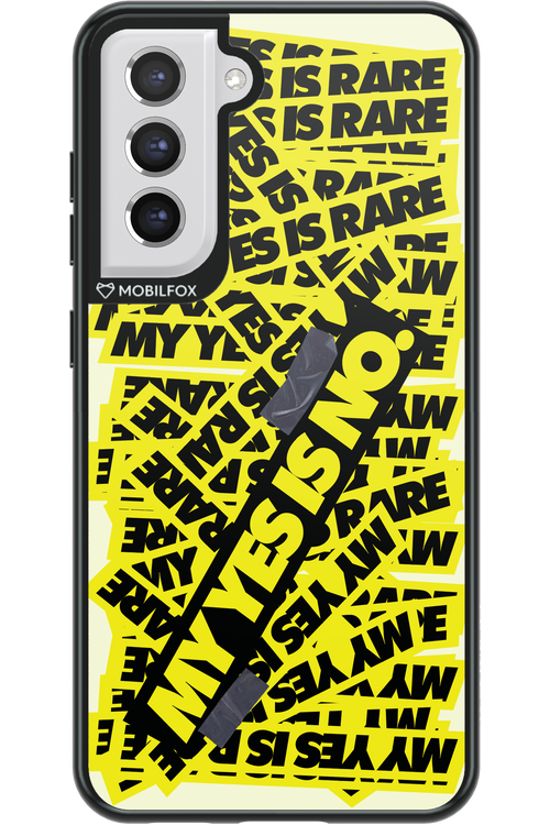 My yes is no 2.0 - Samsung Galaxy S21 FE