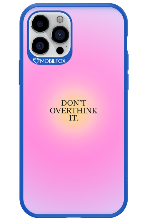 Don't Overthink It - Apple iPhone 12 Pro