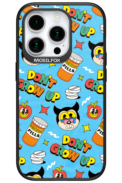 don_t grow up 2.0 - Apple iPhone 15 Pro