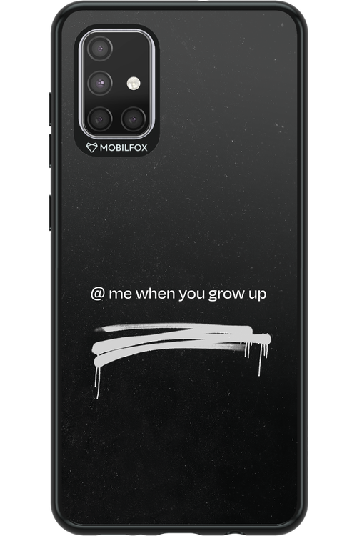 Me when.. 2.0 - Samsung Galaxy A71