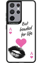 Bonded for Life - Samsung Galaxy S21 Ultra