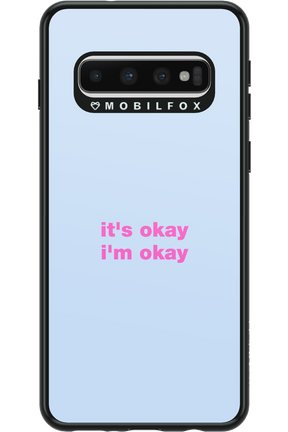 It_s Okay - Samsung Galaxy S10