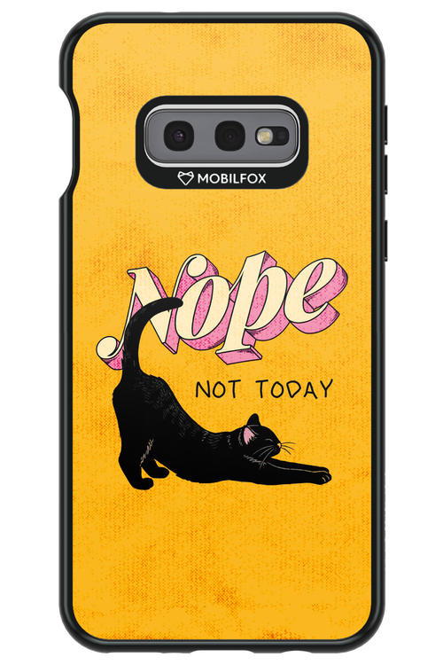 Nope, Not Today 2.0 - Samsung Galaxy S10e