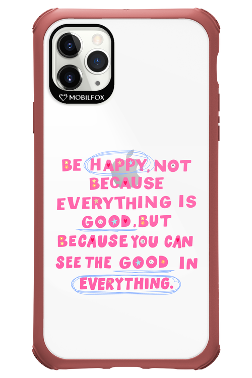 Be Happy - Apple iPhone 11 Pro Max