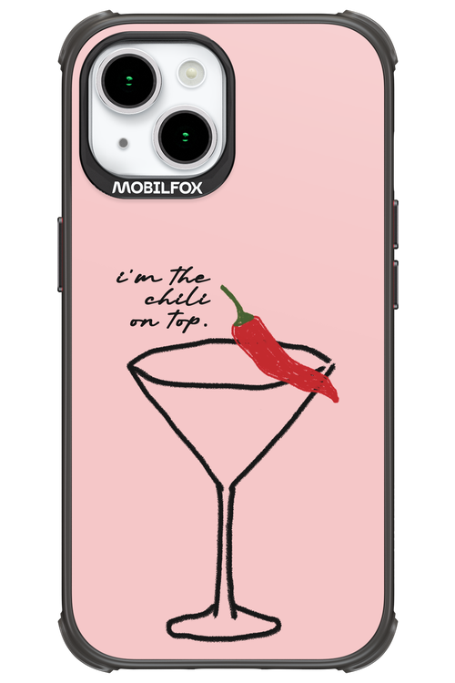 I'M THE CHILI ON TOP 2.0 - Apple iPhone 15
